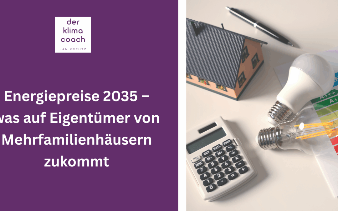 Energiepreise 2035: Was auf Eigentümer von Mehrfamilienhäusern zukommt